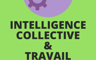 Intelligence collective et travail collaboratif